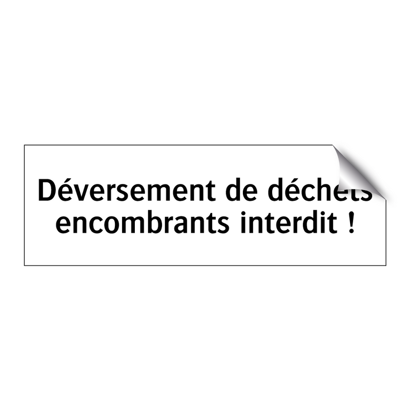 Déversement de déchets encombrants interdit !