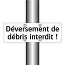 Déversement de débris interdit !