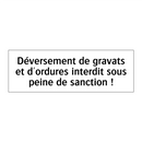 Déversement de gravats et d'ordures interdit sous peine de sanction !