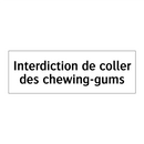 Interdiction de coller des chewing-gums