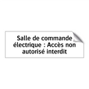 Salle de commande électrique : Accès non autorisé interdit