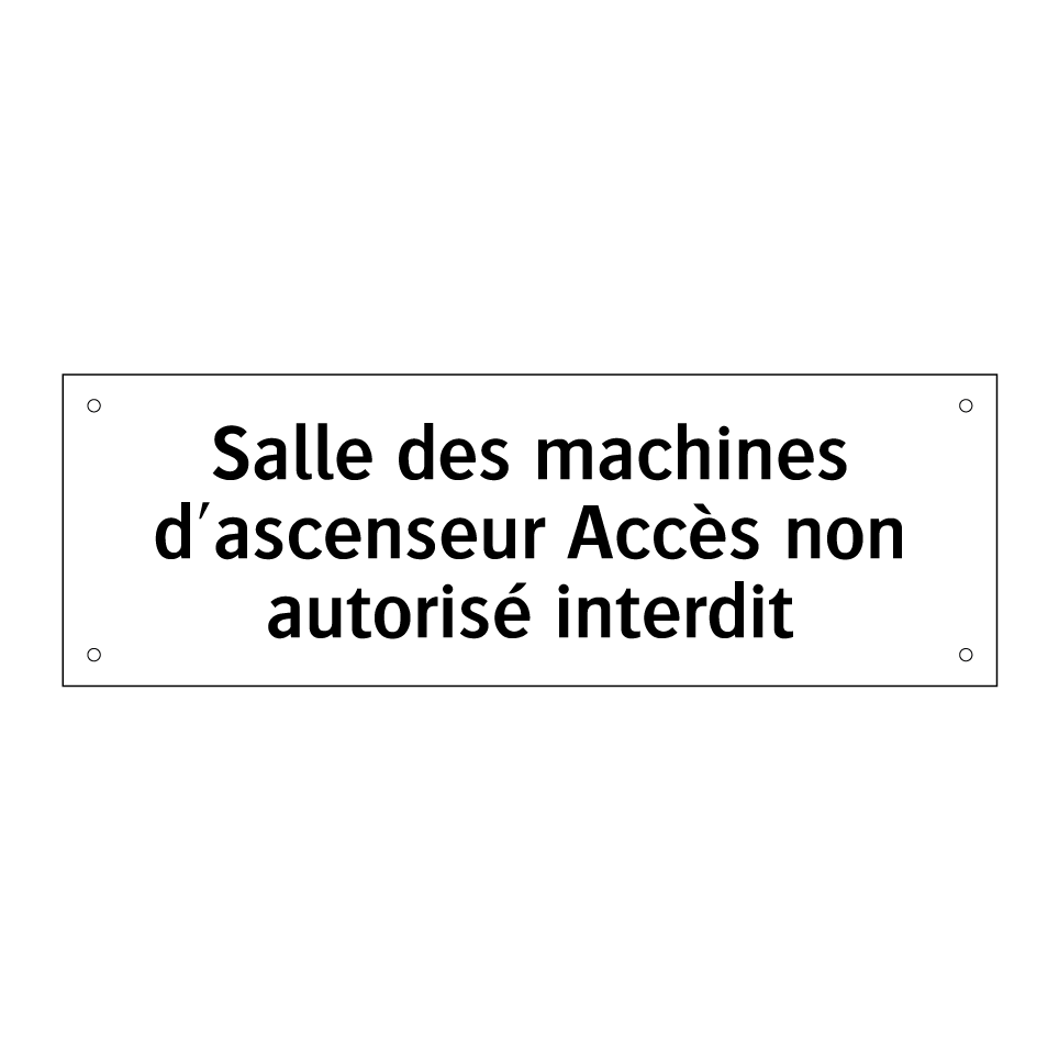 Salle des machines d'ascenseur Accès non autorisé interdit