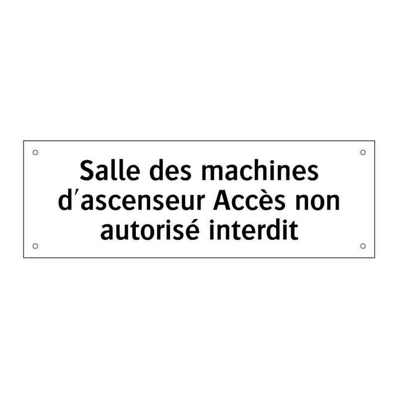 Salle des machines d'ascenseur Accès non autorisé interdit