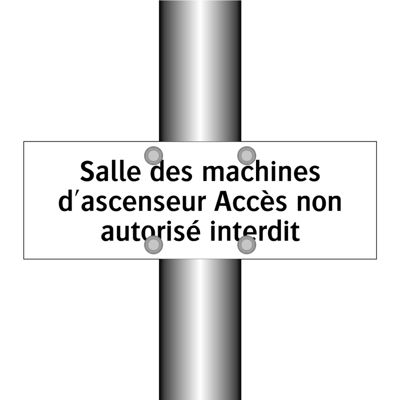 Salle des machines d'ascenseur Accès non autorisé interdit