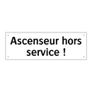 Ascenseur hors service !