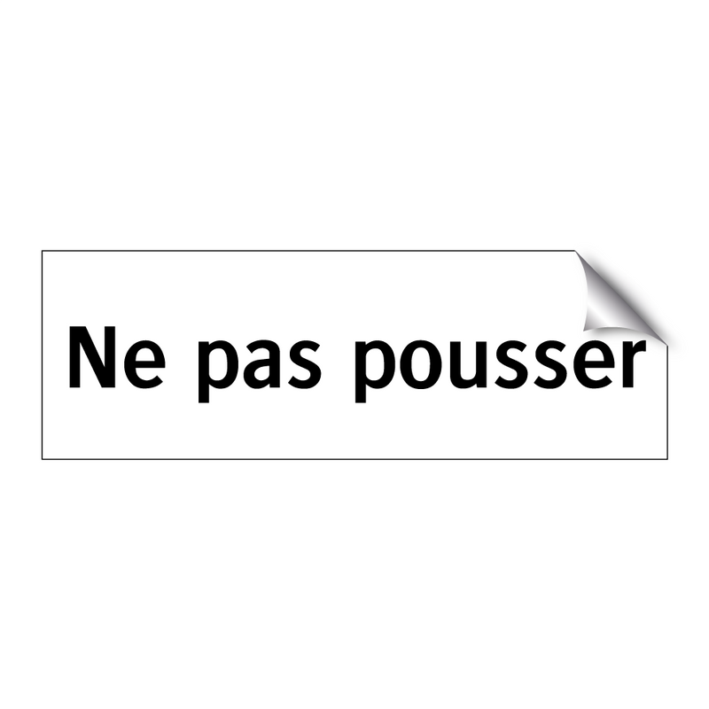 Ne pas pousser