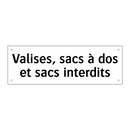 Valises, sacs à dos et sacs interdits