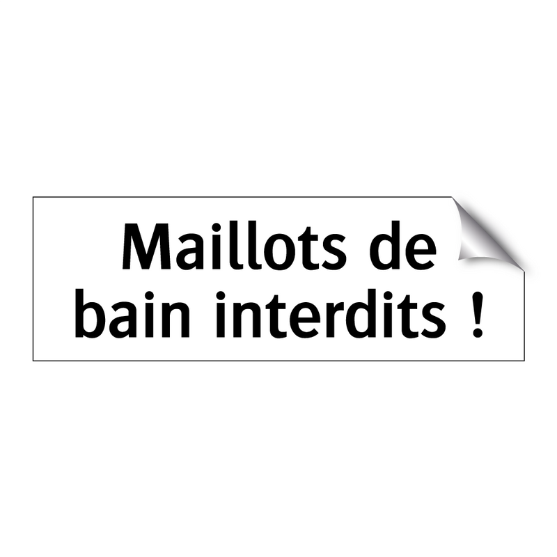Maillots de bain interdits !