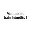 Maillots de bain interdits !