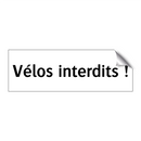 Vélos interdits !