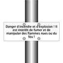 Danger d'incendie et d'explosion ! Il est interdit de fumer et de manipuler des flammes nues ou du feu !