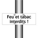 Feu et tabac interdits !