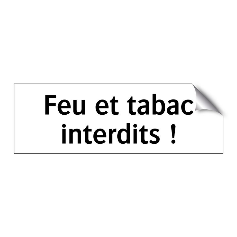 Feu et tabac interdits !