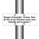 Danger d'incendie ! Fumer, faire du feu et les flammes nues sont interdits par la police !