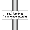 Feu, fumer et flamme nue interdits