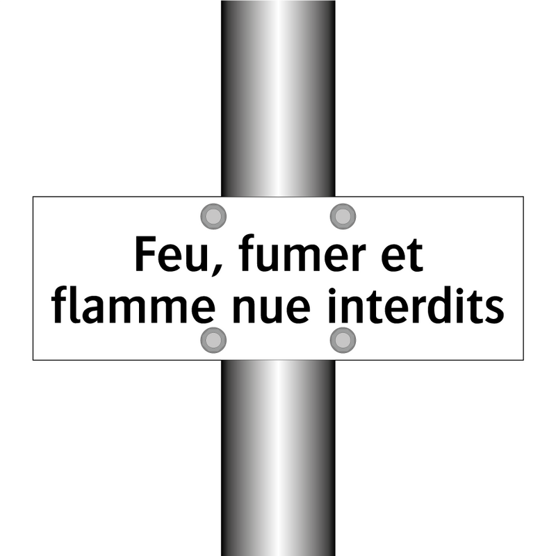 Feu, fumer et flamme nue interdits
