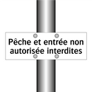 Pêche et entrée non autorisée interdites