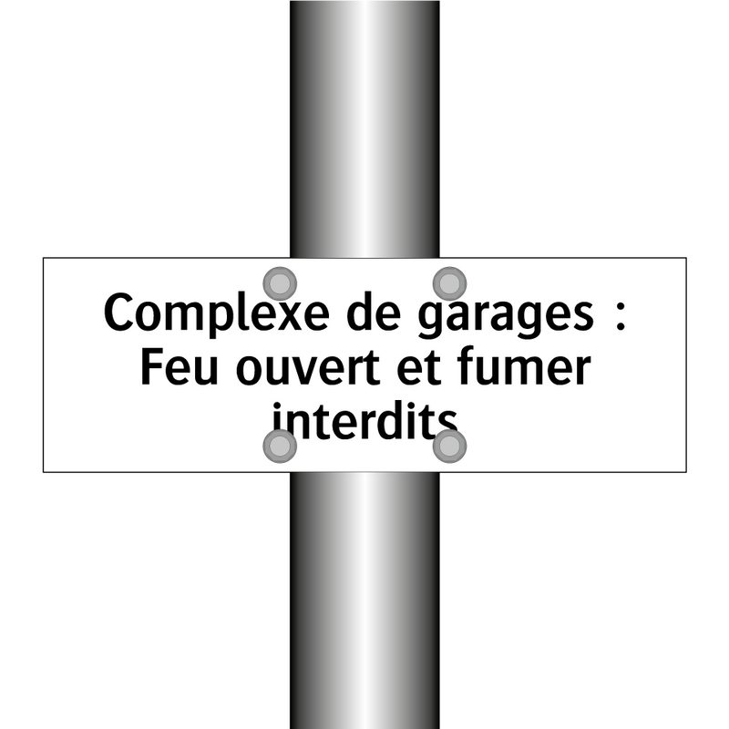 Complexe de garages : Feu ouvert et fumer interdits
