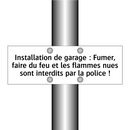 Installation de garage : Fumer, faire du feu et les flammes nues sont interdits par la police !