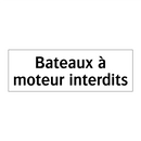 Bateaux à moteur interdits