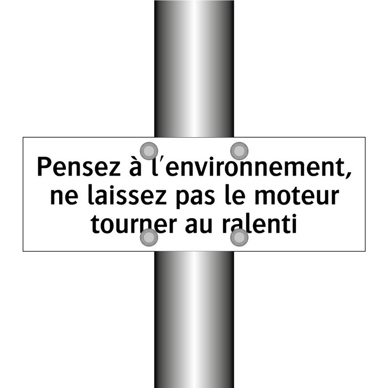 Pensez à l'environnement, ne laissez pas le moteur tourner au ralenti