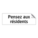 Pensez aux résidents