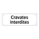 Cravates interdites
