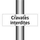 Cravates interdites