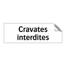 Cravates interdites