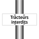 Tracteurs interdits