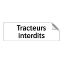 Tracteurs interdits