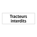 Tracteurs interdits
