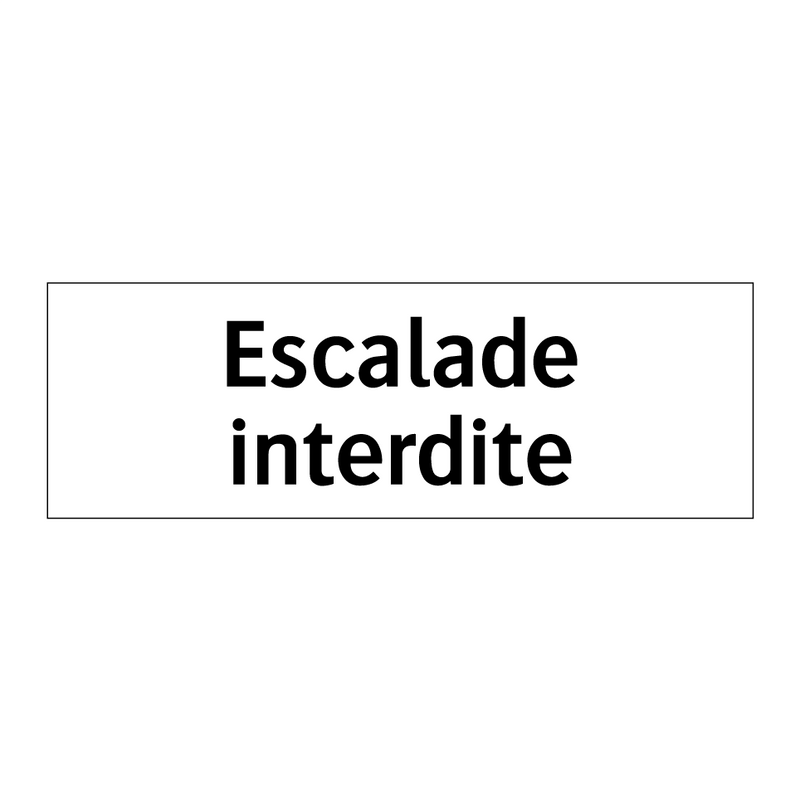 Escalade interdite