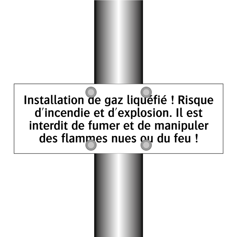 Installation de gaz liquéfié ! Risque d'incendie et d'explosion. Il est interdit de fumer et de manipuler des flammes nues ou du feu !