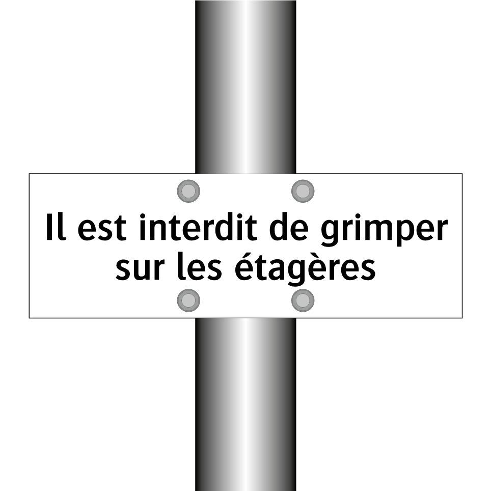 Il est interdit de grimper sur les étagères