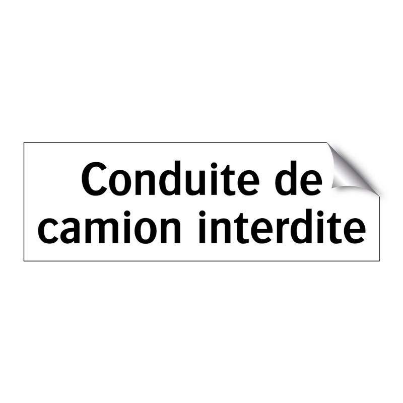 Conduite de camion interdite