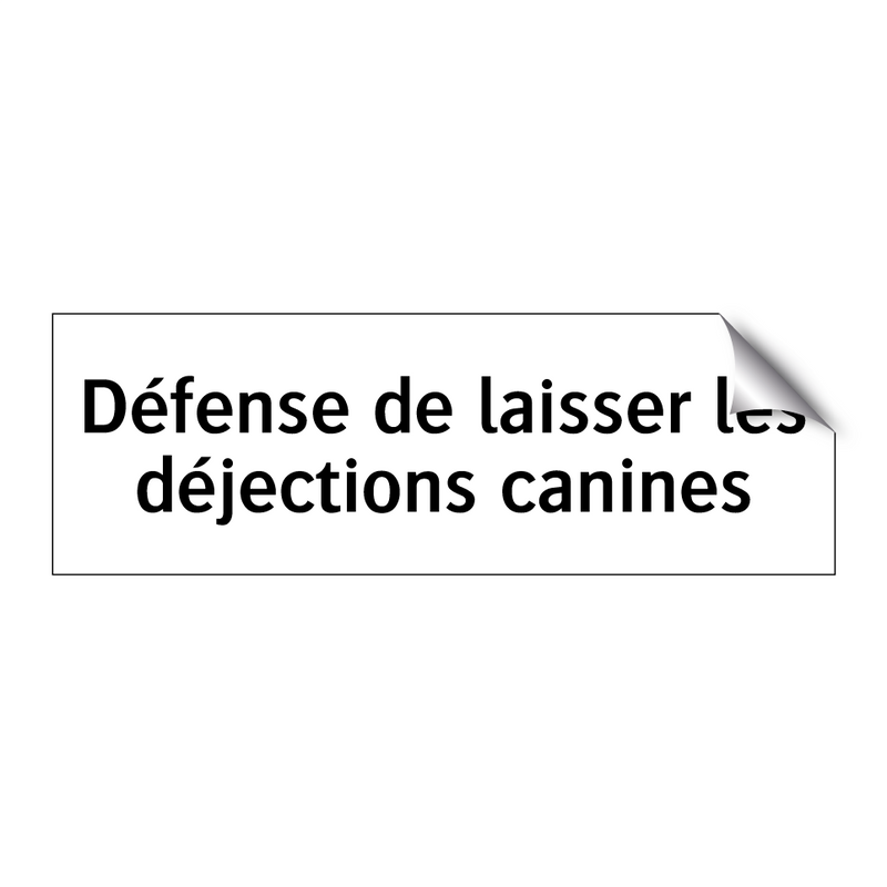 Défense de laisser les déjections canines