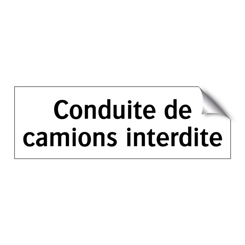 Conduite de camions interdite