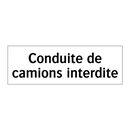 Conduite de camions interdite