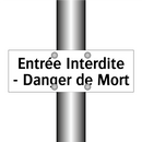 Entrée Interdite - Danger de Mort