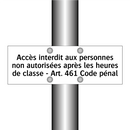 Accès interdit aux personnes non autorisées après les heures de classe - Art. 461 Code pénal