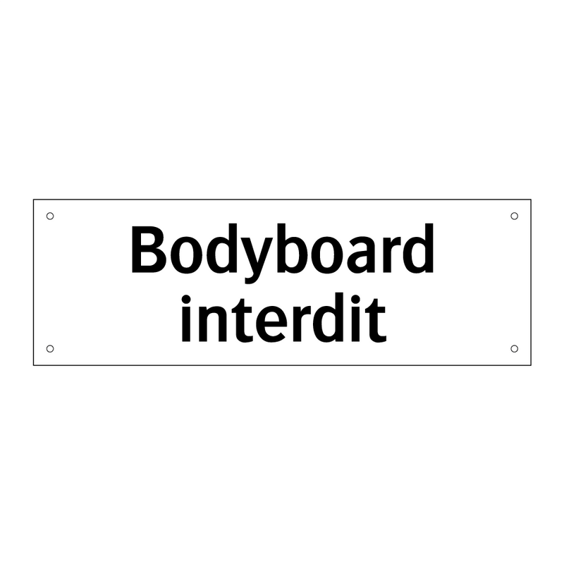Bodyboard interdit