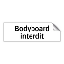 Bodyboard interdit