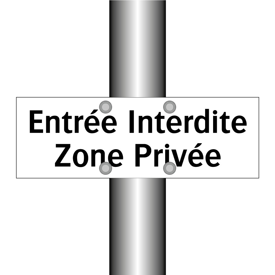 Entrée Interdite Zone Privée