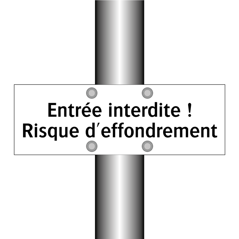 Entrée interdite ! Risque d'effondrement