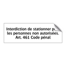 Interdiction de stationner pour les personnes non autorisées. Art. 461 Code pénal