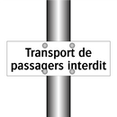Transport de passagers interdit