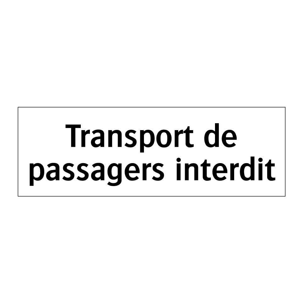 Transport de passagers interdit