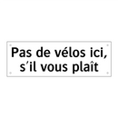 Pas de vélos ici, s'il vous plaît