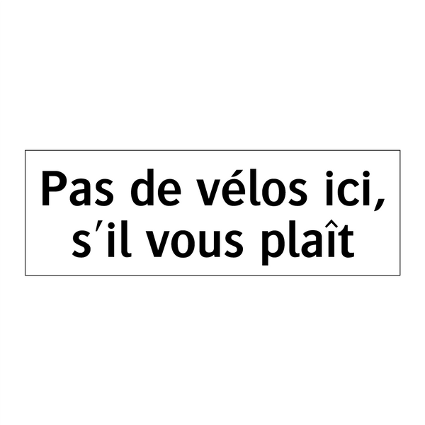 Pas de vélos ici, s'il vous plaît